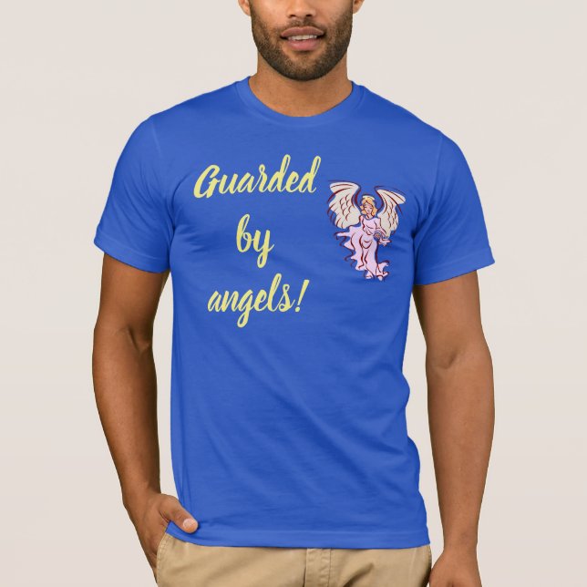 Guardad av Änglar! T Shirt (Framsida)