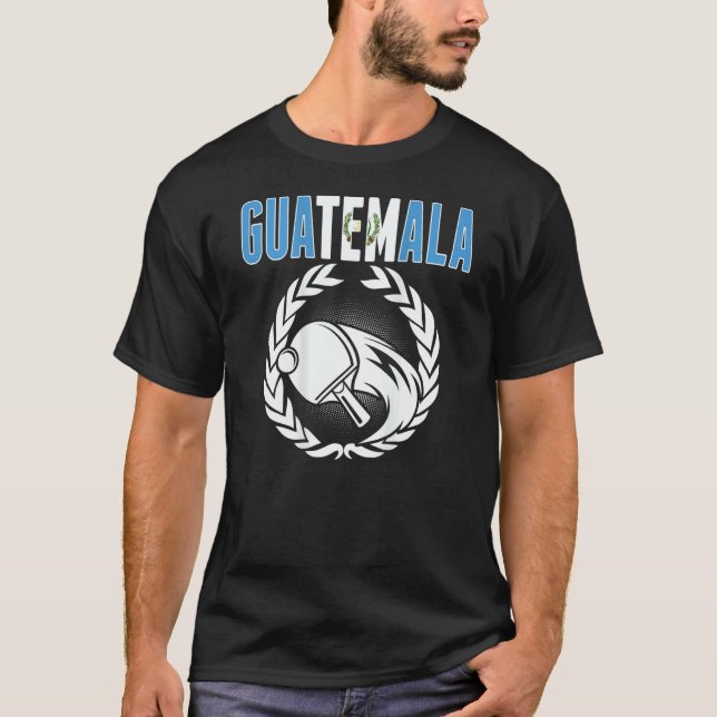 Guatemala Ping Pong  Guatemalan Table Tennis Suppo T Shirt (Framsida)