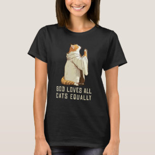 Gud älskar alla katter lika Bibeln Jesus Kristna T Shirt