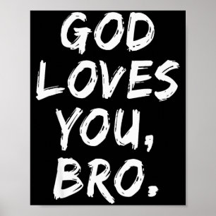 Gud älskar dig bro kristen troende tro religion poster