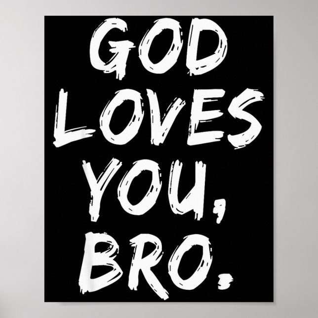Gud älskar dig bro kristen troende tro religion poster (Framsidan)
