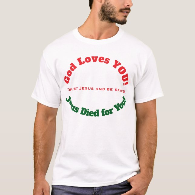 Gud älskar dig Jesus dog för dig T-Shirt (Framsida)