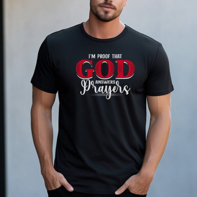 Gud Answers Prayers | Motiverad religiösa-offert T Shirt (Skapare uppladdad)