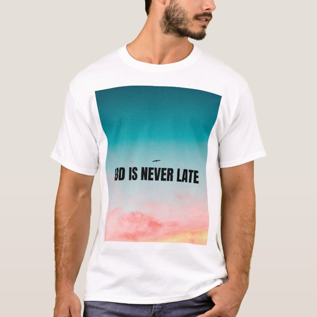 Gud är aldrig sen  t shirt (Framsida)