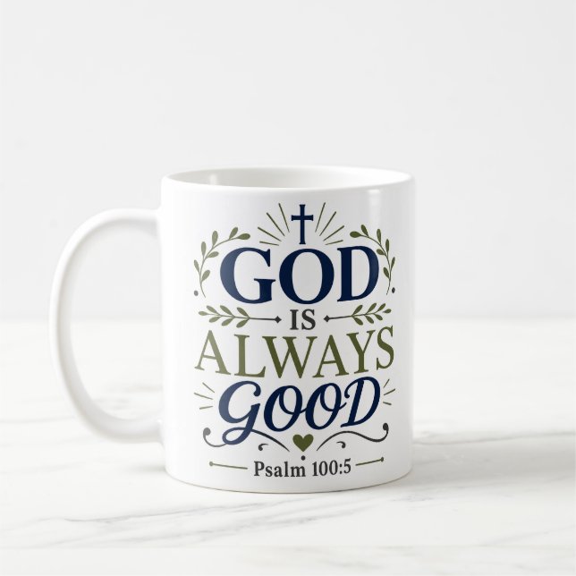 Gud är Alltid God Morgon Andlig Citat Kaffemugg (Vänster)