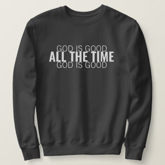 Gud är Bra All Time Modern Christian Lång Ärmad Tröja (Design framsida)