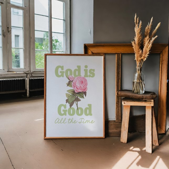 Gud är Bra All Time Rosa ros Christian Poster (Skapare uppladdad)