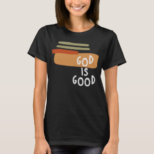 Gud är Bra - enkel och kraftfull kristen citat T Shirt