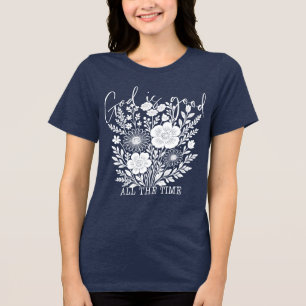Gud är Bra hela tiden - Faith-Based Shirt T