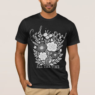 Gud är Bra hela tiden - Faith-Based Shirt T