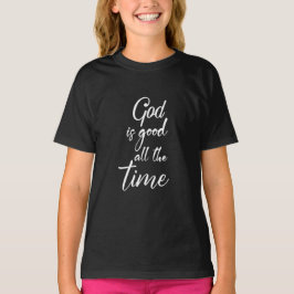 Gud är bra hela tiden Girls T Shirt