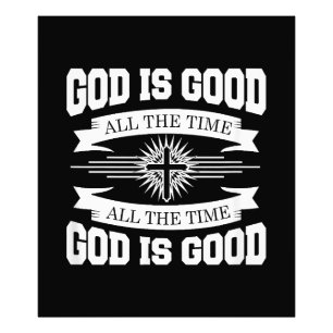 Gud är bra hela tiden - kristen fototryck