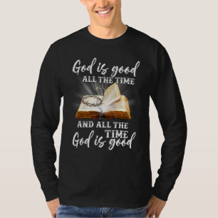 Gud är Bra hela tiden, och Gud är alltid G T Shirt