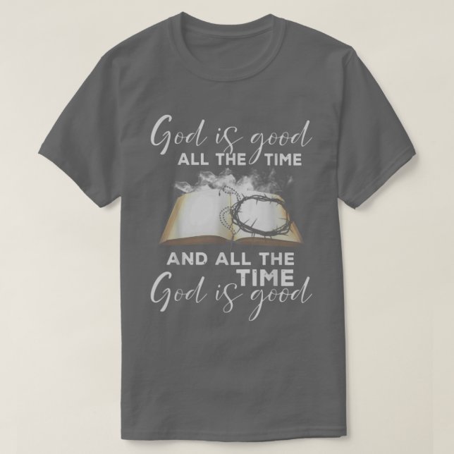 Gud är Bra hela tiden och Gud är G T Shirt (Design framsida)