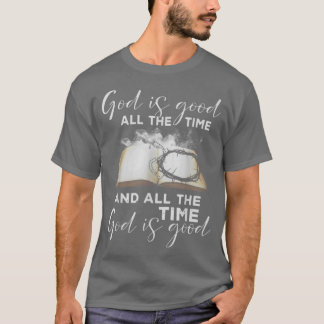 Gud är Bra hela tiden och Gud är G T Shirt