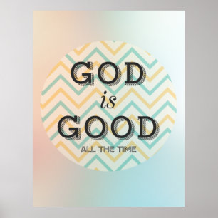 Gud är Bra hela tiden som inspiration Poster