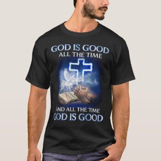 Gud är Bra hela tiden T Shirt