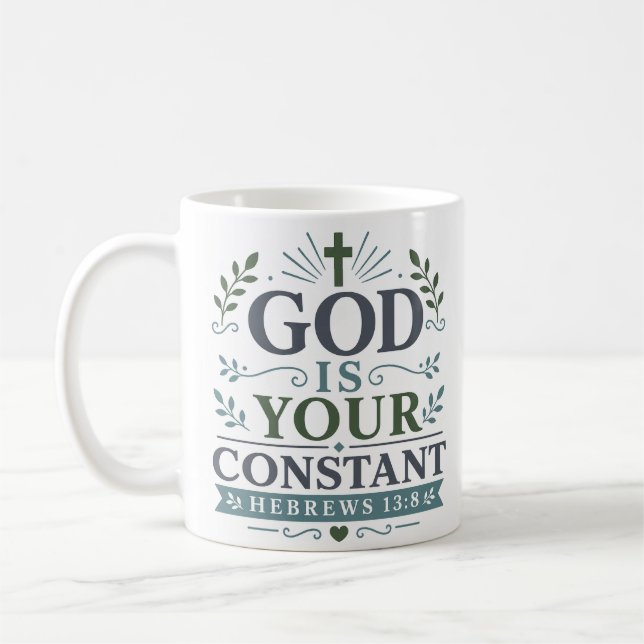 Gud Är Din Konstanta Inspirerande Tro Citat Kaffemugg (Vänster)