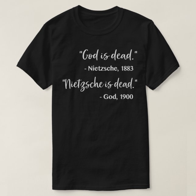 Gud är död Nietzsche är död T Shirt (Design framsida)