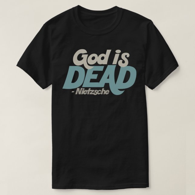 Gud är död Nietzsche-citat 1 T Shirt (Design framsida)