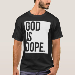 Gud är Dope T-shirt
