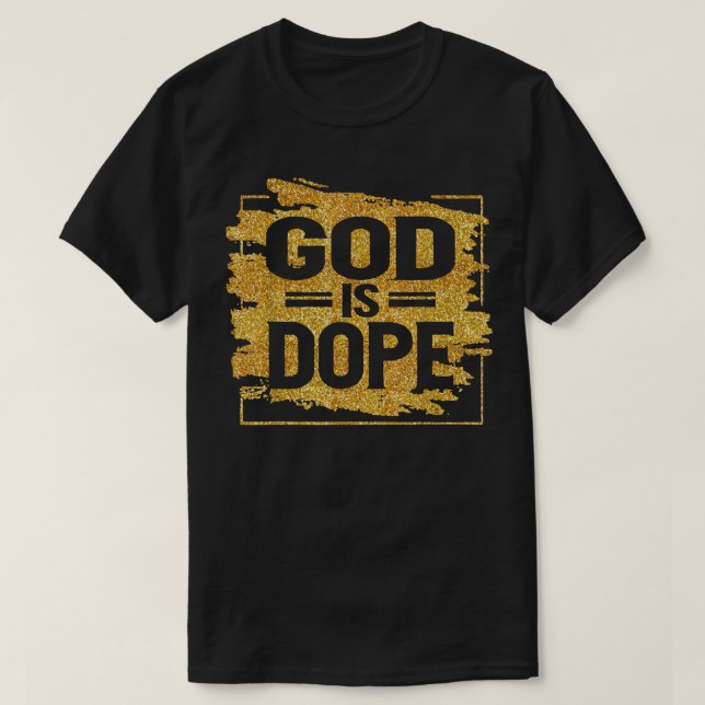 Gud är dope T Shirt (Design framsida)
