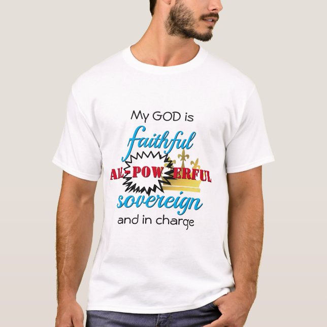 Gud är Faithall All Powerful | Christian T Shirt (Framsida)