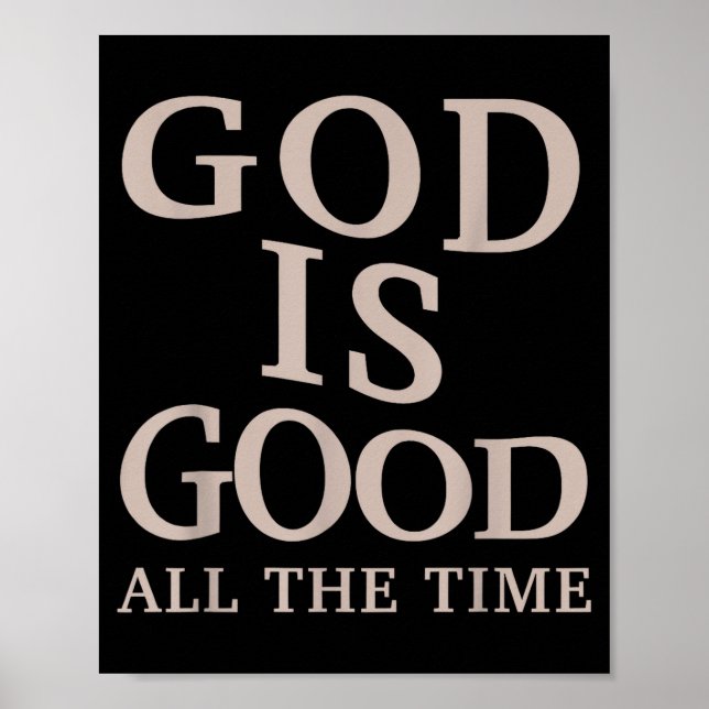 Gud är god all tid kristen tro bibelvers poster (Framsidan)