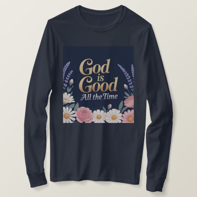Gud är god all tid T-Shirt (Design framsida)
