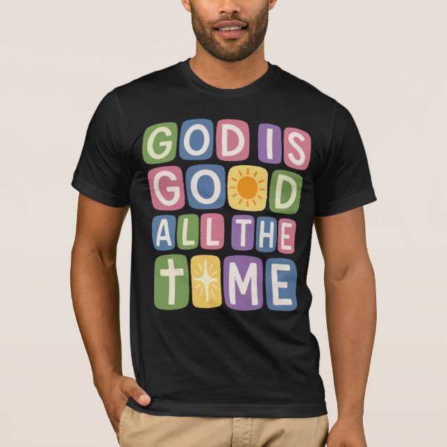 Gud är god Alltid Retro tro T Shirt (Framsida)