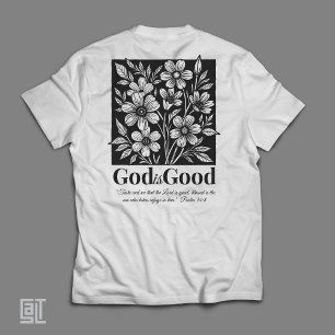 Gud är god floral skrift inspirerande t shirt