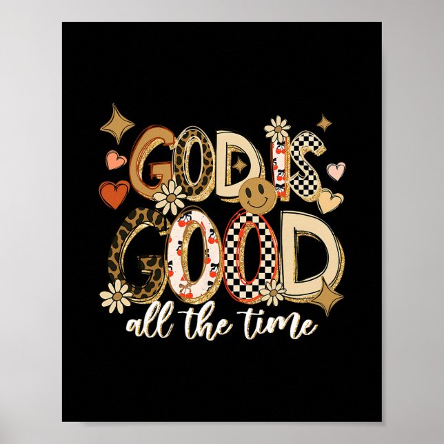 Gud är god hela tiden Jesus Kristna Tacksägelse Poster (Framsidan)