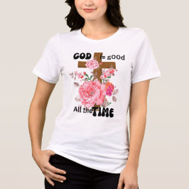 Gud är god hela tiden kristen slogan  t shirt