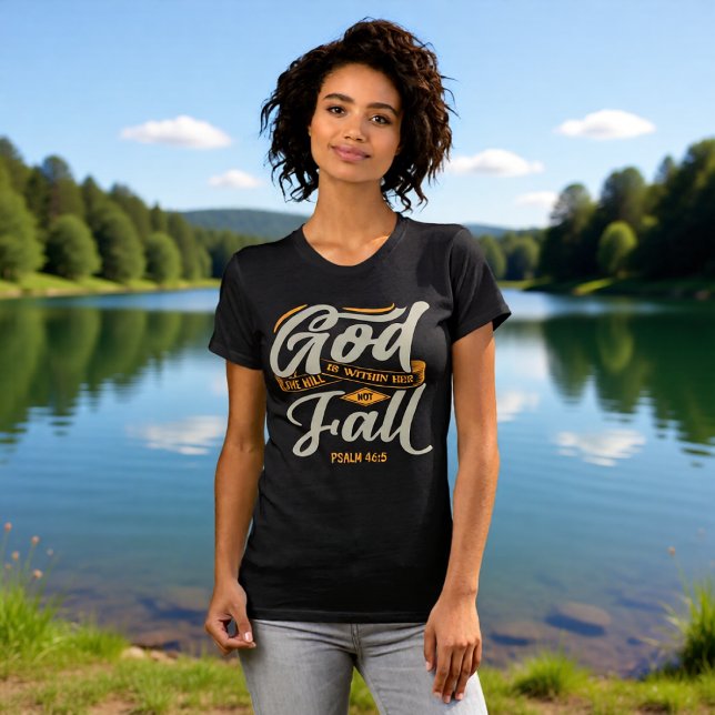 Gud är inom henne, hon ska inte falla Psaltaren 46 T Shirt (Skapare uppladdad)