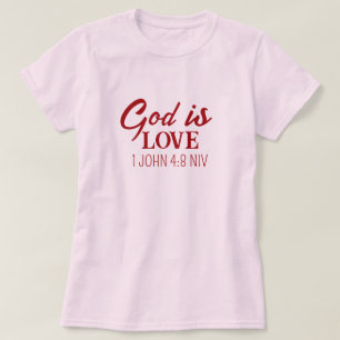 Gud är Kärlek Bible Verse Christian Faith Rosa T Shirt
