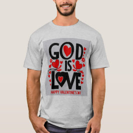 Gud är kärlek god valentines dag t shirt