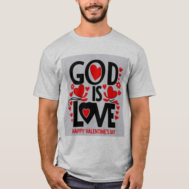 Gud är kärlek god valentines dag t shirt (Framsida)