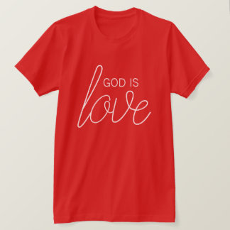 Gud är Kärlek, modern kristen T Shirt