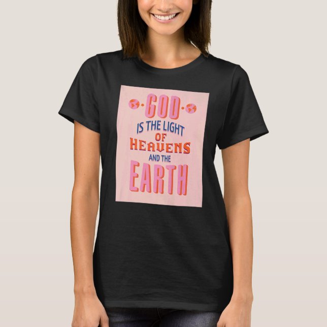 Gud är ljuset av Heavens inspirerande kristna Fa T Shirt (Framsida)