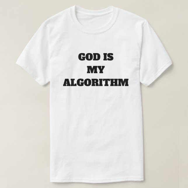 Gud Är Min Algoritm  T Shirt (Design framsida)