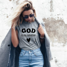 Gud är min frälsnings kvinnor T-shirt