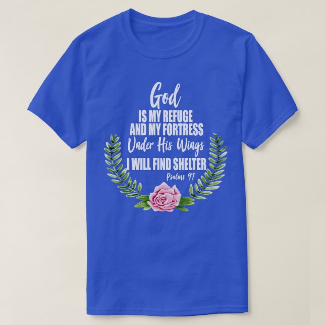 Gud är min kristna bibel Psalms 91-Blommigt T Shirt (Design framsida)