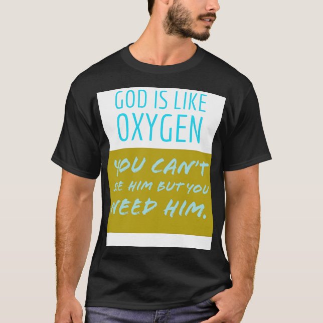 Gud är som syre t shirt (Framsida)