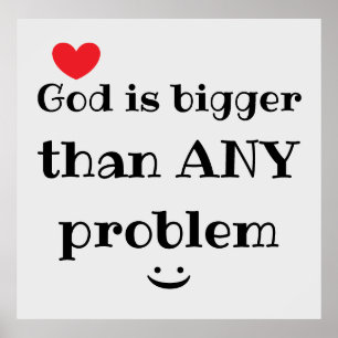 Gud är större än ANY-problemet Faith Quote Poster