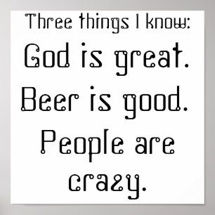 Gud är underbar, Beer är bra.... Poster