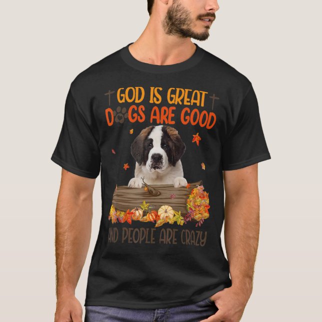 Gud är Underbar Hund är Bra Saint Bernard Fall Tac T Shirt (Framsida)
