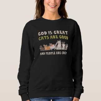 Gud är Underbara katter är Bra folk är galna T Shirt