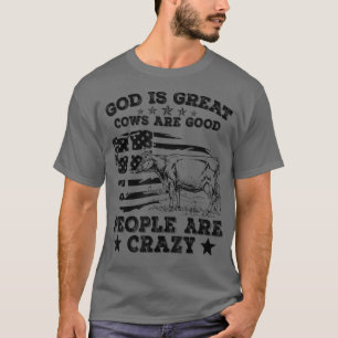 Gud är Underbara kor är Bra människor är galna apo T Shirt