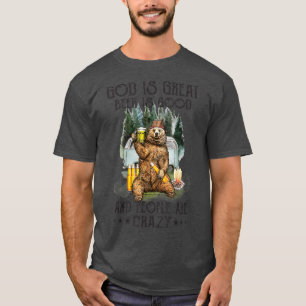Gud är Underbart öl är Bra och folk är galna Bea T Shirt