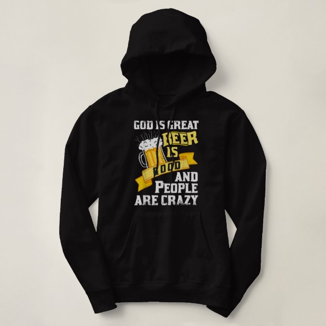 Gud är Underbart öl är Bra och folk är galna. T Shirt (Design framsida)